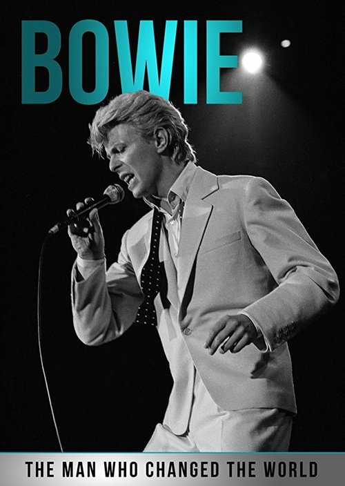 Bowie: The Man Who Changed the World скачать