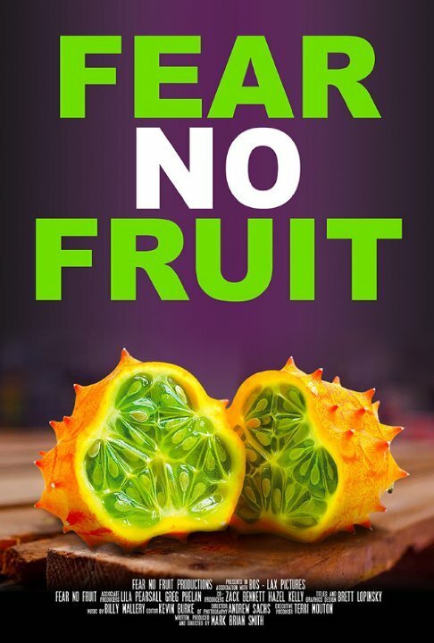 Постер фильма Fear No Fruit