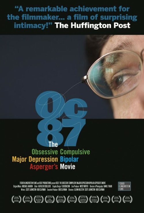 OC87: The Obsessive Compulsive, Major Depression, Bipolar, Asperger's Movie скачать