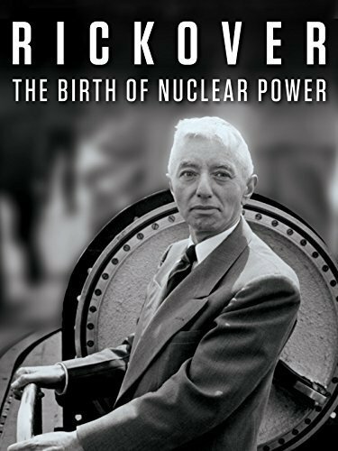 Rickover: The Birth of Nuclear Power скачать