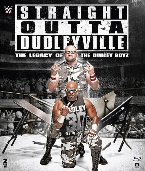 Постер фильма Straight Outta Dudleyville: The Legacy of the Dudley Boyz