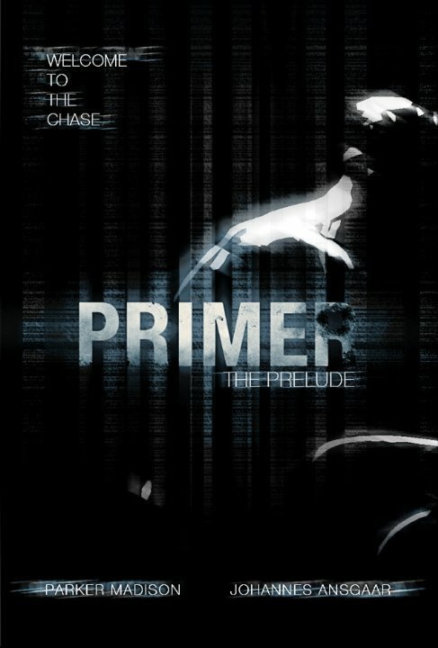 Постер фильма Primer: The Prelude