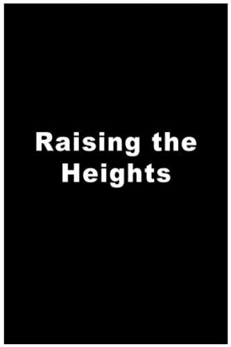 Постер фильма Raising the Heights