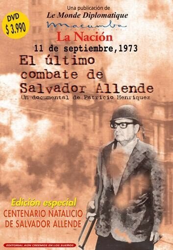 Постер фильма 11 de septiembre de 1973. El último combate de Salvador Allende