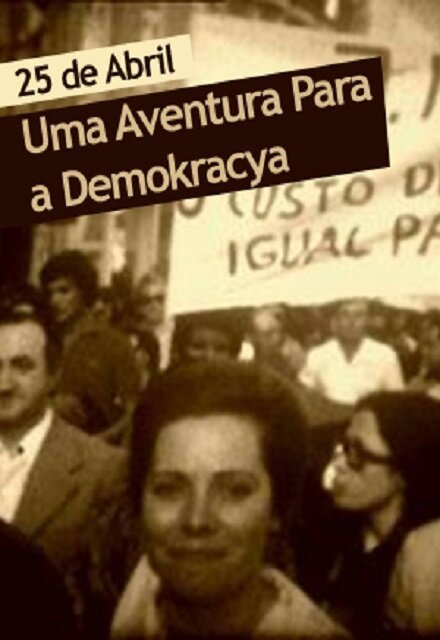 25 de Abril - Uma Aventura Para a Demokracya скачать