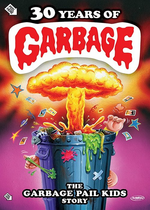 30 Years of Garbage: The Garbage Pail Kids Story скачать