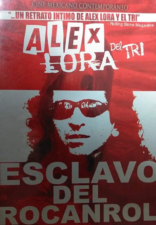 Alex Lora: Esclavo del Rocanrol скачать