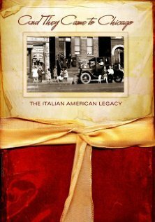 And They Came to Chicago: The Italian American Legacy скачать