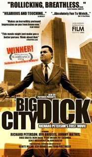 Big City Dick: Richard Peterson's First Movie скачать