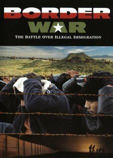 Постер фильма Border War: The Battle Over Illegal Immigration