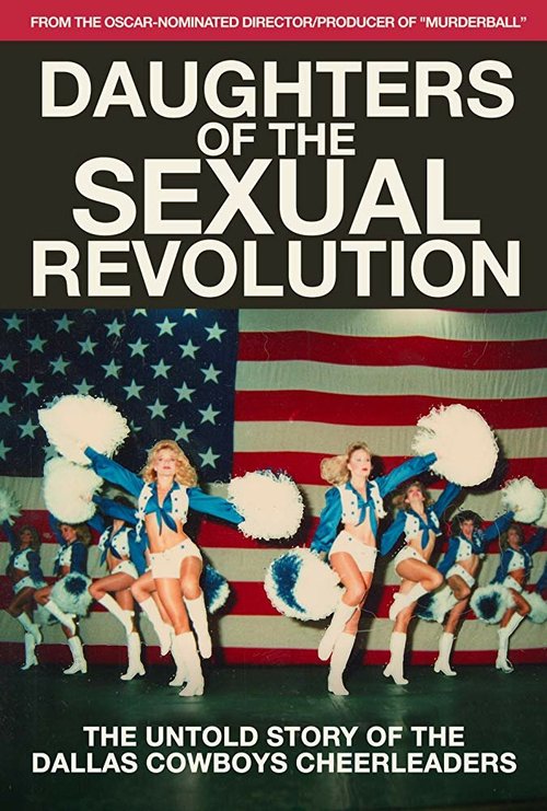 Постер фильма Daughters of the Sexual Revolution: The Untold Story of the Dallas Cowboys Cheerleaders