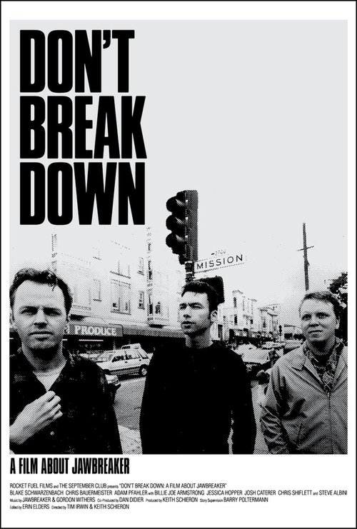 Постер фильма Don't Break Down: A Film About Jawbreaker