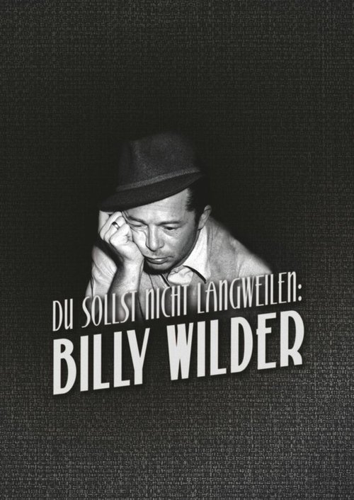 Du sollst nicht langweilen: Billy Wilder скачать