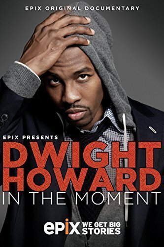 Постер фильма Dwight Howard in the Moment