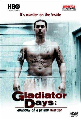 Постер фильма Gladiator Days: Anatomy of a Prison Murder