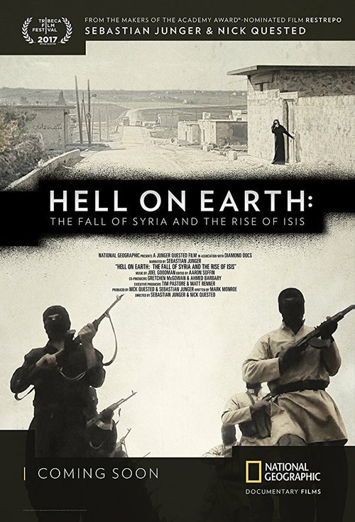 Постер фильма Hell on Earth: The Fall of Syria and the Rise of ISIS