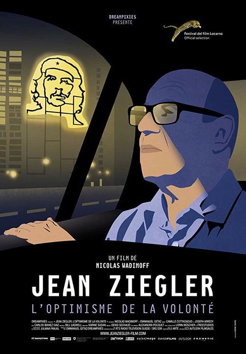 Постер фильма Jean Ziegler, the optimism of willpower