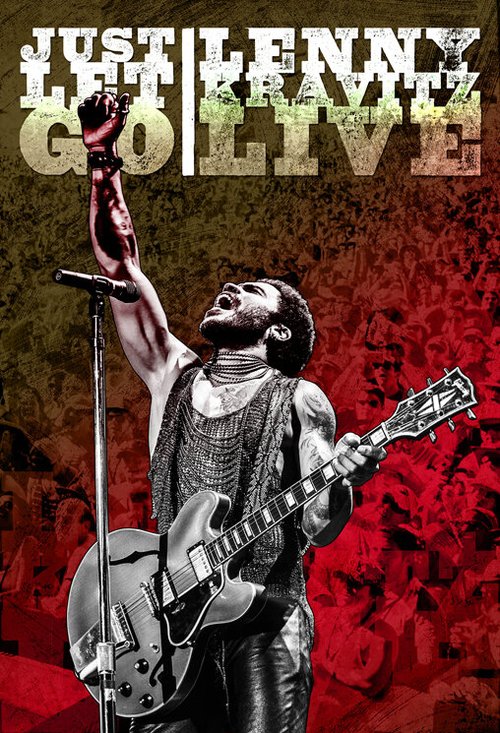 Just Let Go: Lenny Kravitz Live скачать