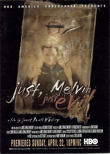 Постер фильма Just, Melvin: Just Evil