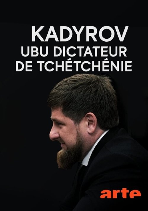 Постер фильма Kadyrov, Ubu dictateur de Tchétchénie
