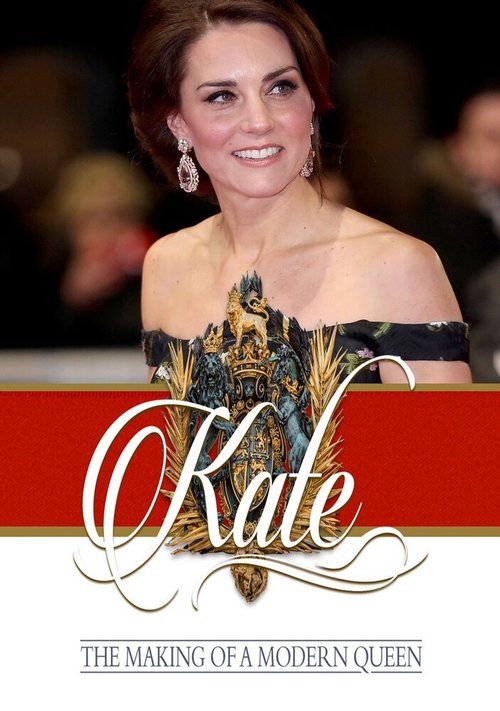 Kate: The Making of a Modern Queen скачать