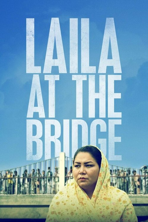 Постер фильма Laila at the Bridge