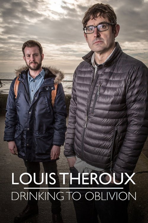 Постер фильма Louis Theroux: Drinking to Oblivion