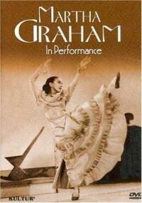 Martha Graham: An American Original in Performance скачать