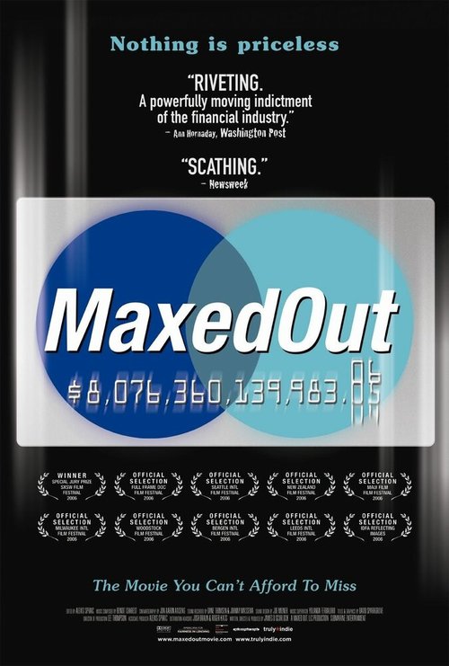 Постер фильма Maxed Out: Hard Times, Easy Credit and the Era of Predatory Lenders