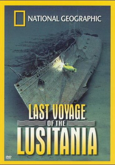 National Geographic: Last Voyage of the Lusitania скачать