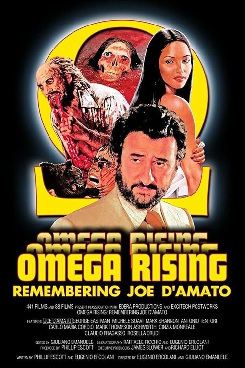 Постер фильма Omega Rising: Remembering Joe D'Amato