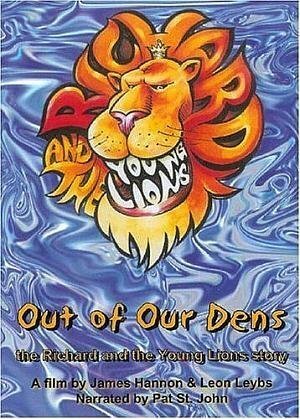 Out of Our Dens: The Richard and the Young Lions Story скачать