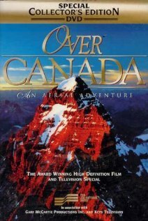 Постер фильма Over Canada: An Aerial Adventure