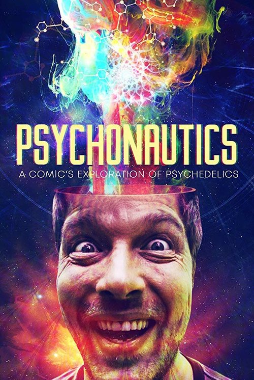 Постер фильма Psychonautics: A Comic's Exploration Of Psychedelics