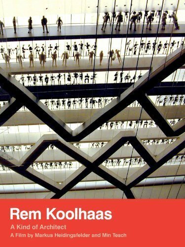 Постер фильма Rem Koolhaas: A Kind of Architect