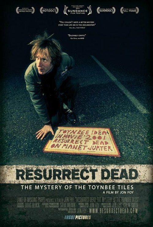 Постер фильма Resurrect Dead: The Mystery of the Toynbee Tiles