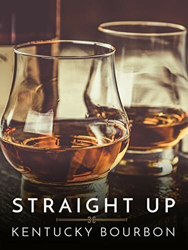 Постер фильма Straight Up: Kentucky Bourbon