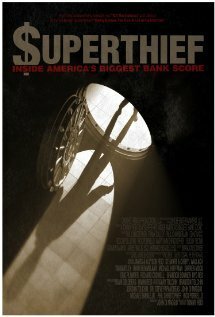 Постер фильма Superthief: Inside America's Biggest Bank Score