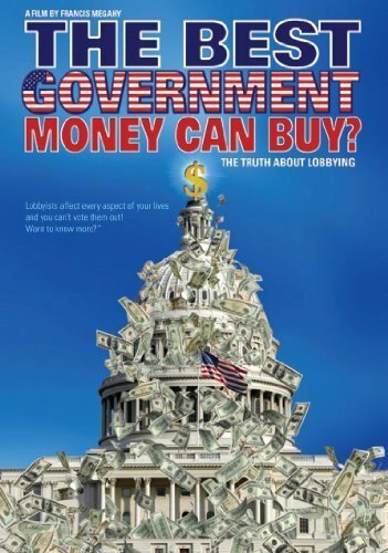 Постер фильма The Best Government Money Can Buy?