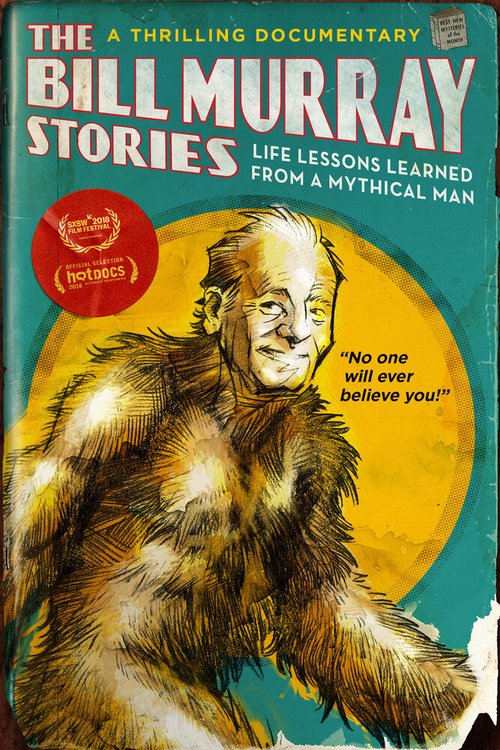 Постер фильма The Bill Murray Stories: Life Lessons Learned from a Mythical Man