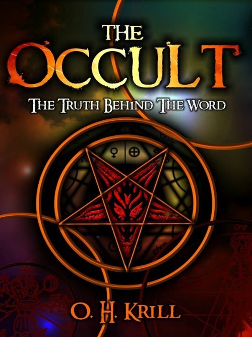 The Occult: The Truth Behind the Word скачать