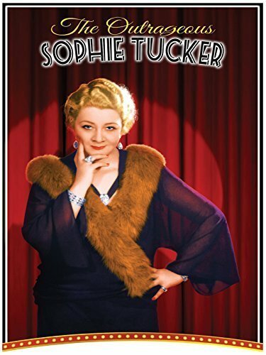 Постер фильма The Outrageous Sophie Tucker