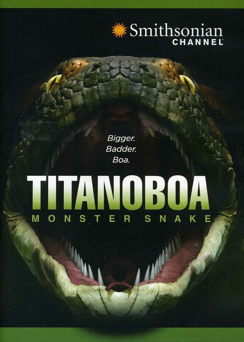 Постер фильма Titanoboa: Monster Snake