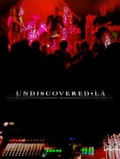 Постер фильма Undiscovered LA