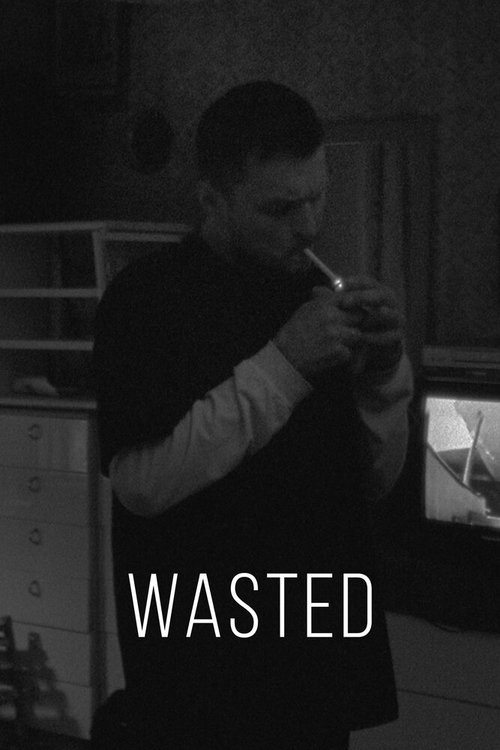 Постер фильма Wasted