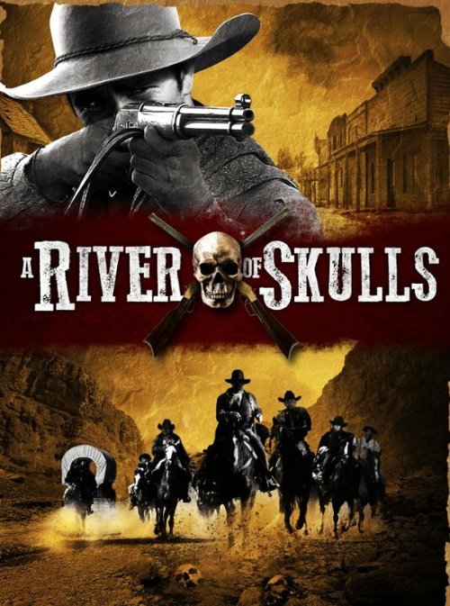 Постер фильма A River of Skulls