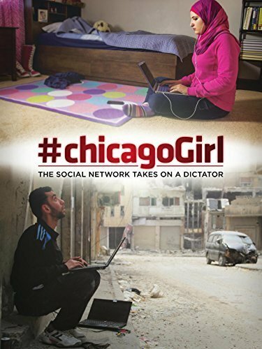 Постер фильма #chicagoGirl: The Social Network Takes on a Dictator