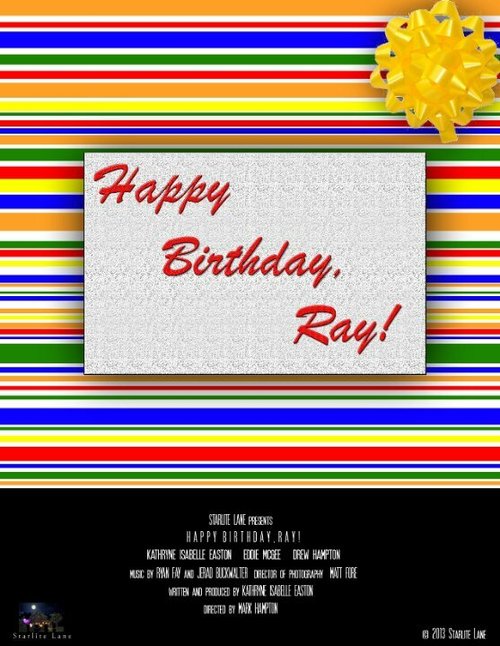 Постер фильма Happy Birthday, Ray!