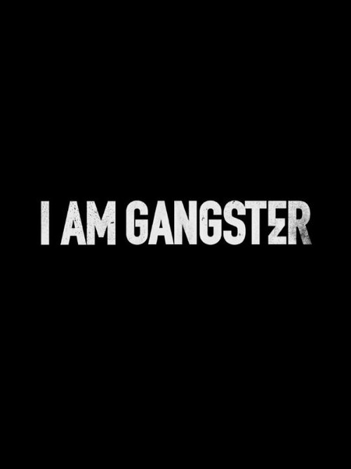 I Am Gangster скачать