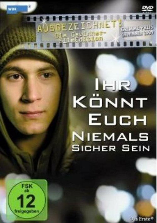 Постер фильма Ihr könnt euch niemals sicher sein